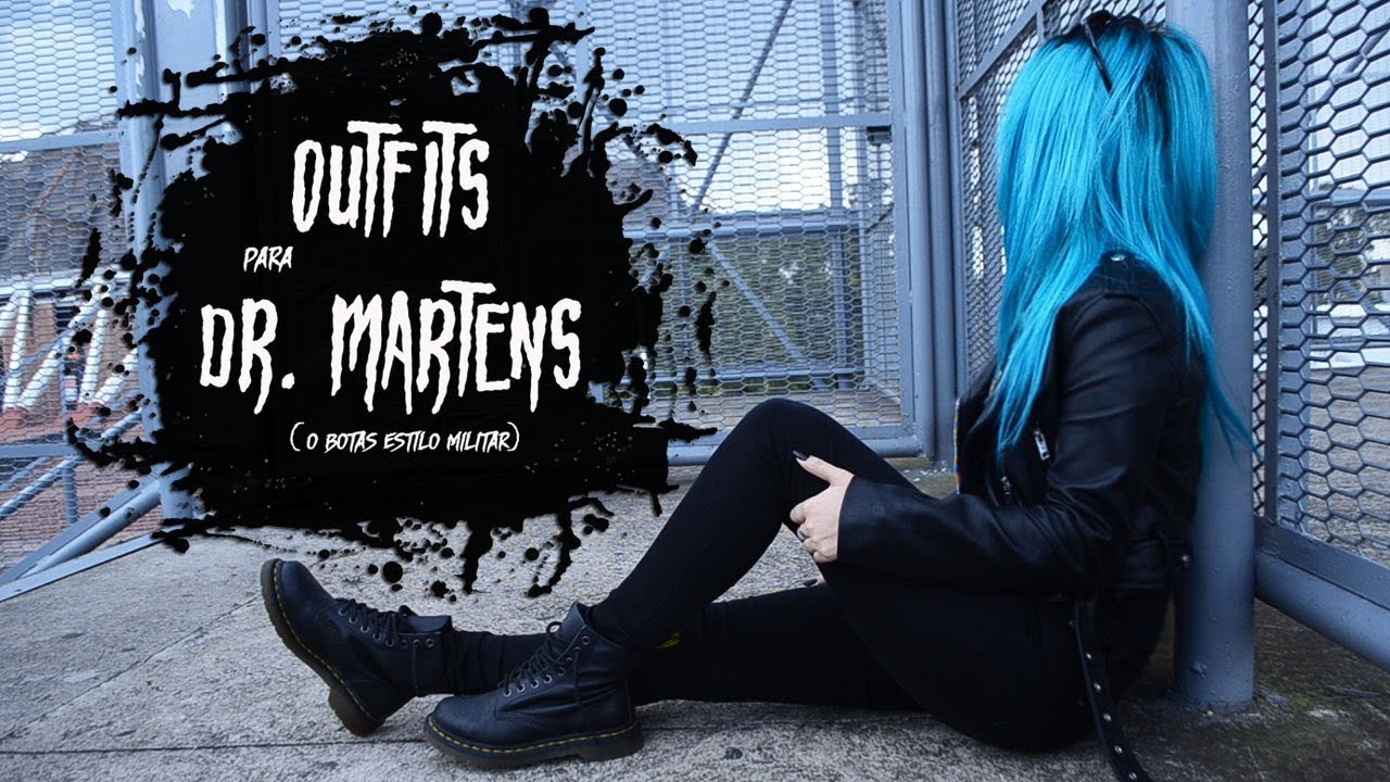 Outfits para botas DR. MARTENS o botas estilo militar