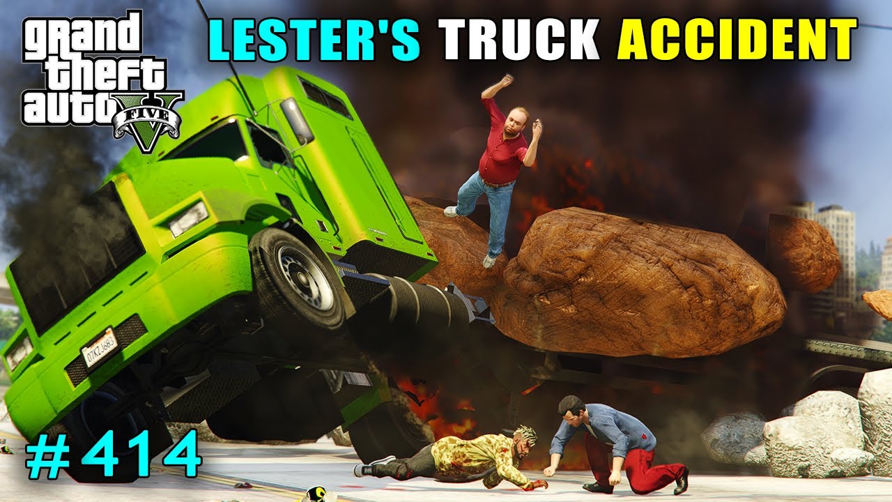 LESTER AND FRANKLIN TRUCK ACCIDENT | GTA V GAMEPLAY #414