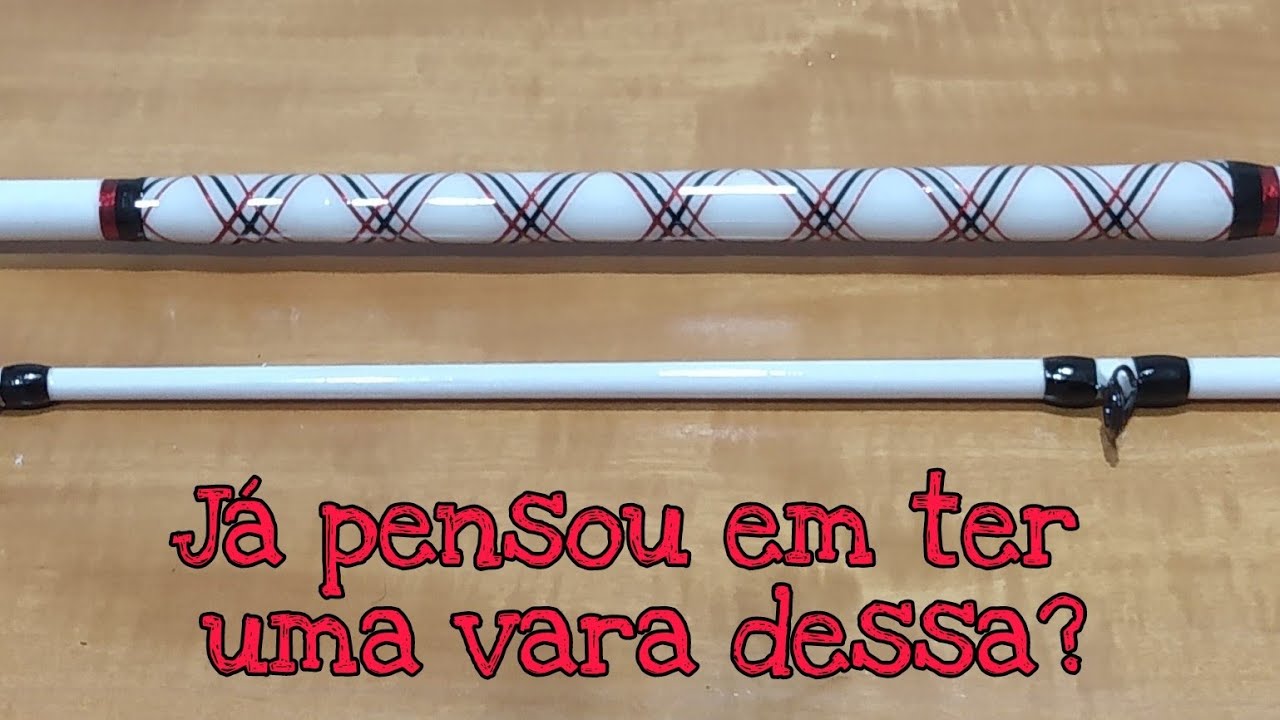 Aprenda a customizar suas varas..