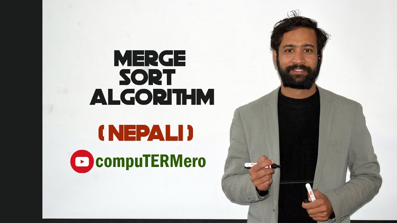 Merge Sort || Explained with example in Nepali || Divide and Conquer Algorithm