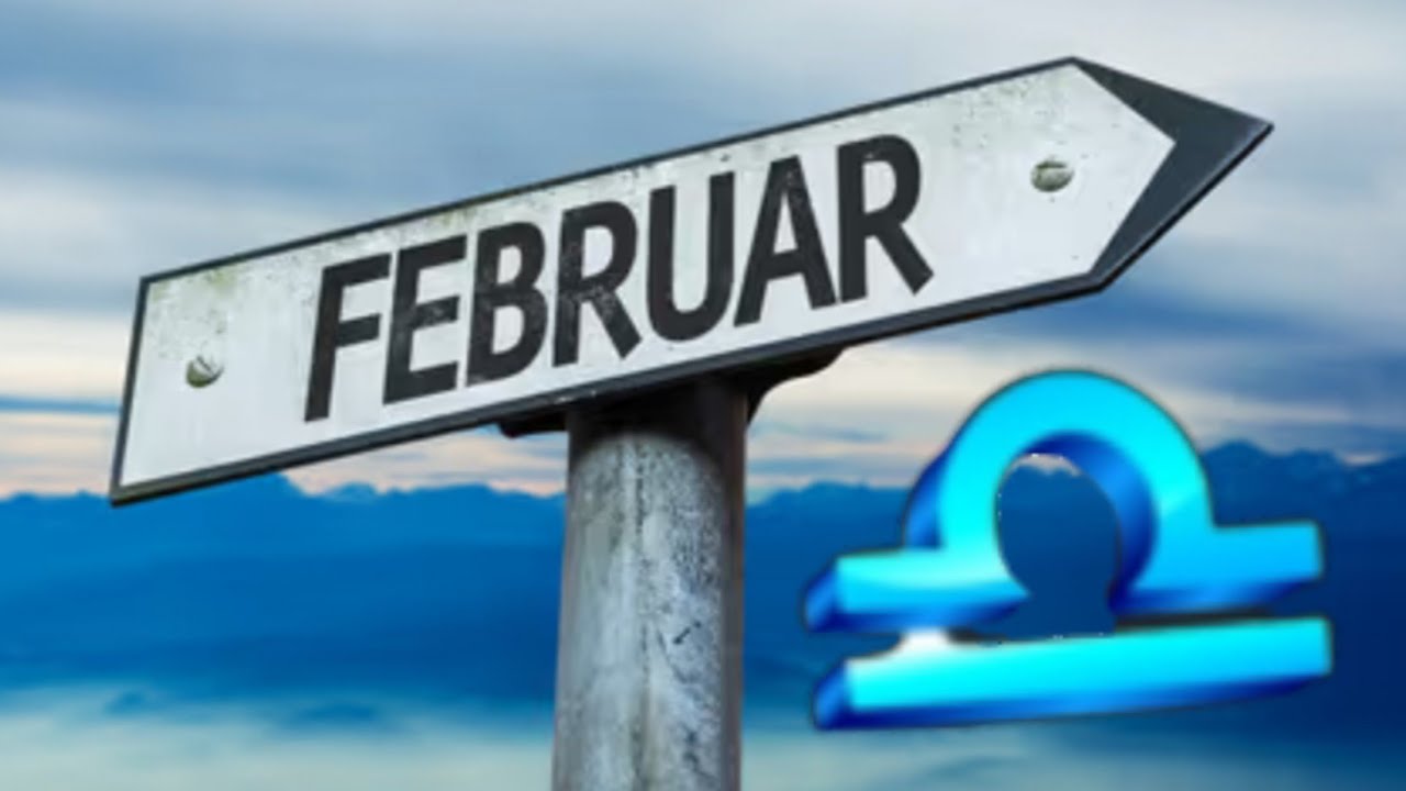 ♎VAGA♎FEBRUAR