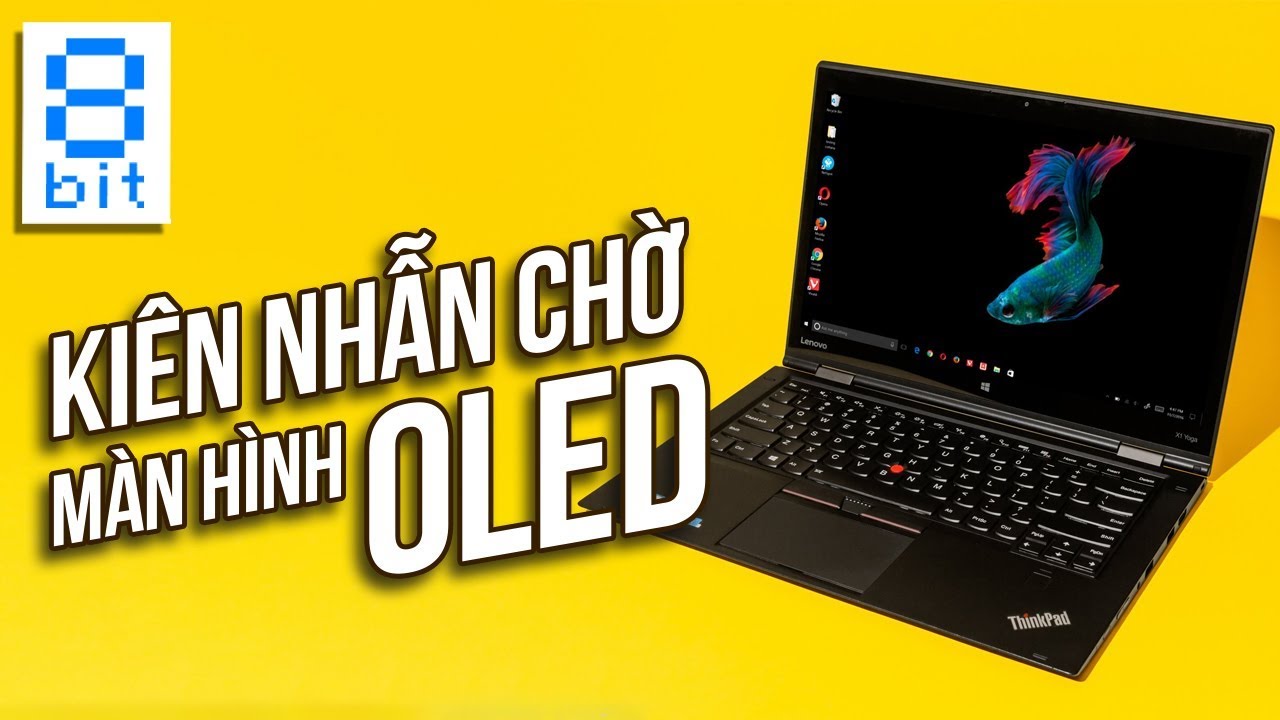 Màn Hình OLED 4K Trên Laptop? Nghe HỢP LÝ Nhưng Lại Rất VÔ LÝ