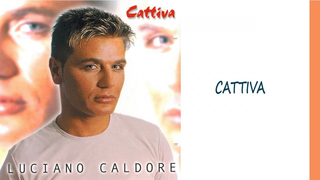 Luciano Caldore - Cattiva