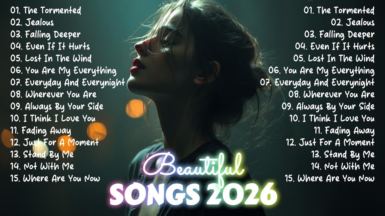 Beautiful Songs ❤️ Sad & Emotional Love – Top Songs January 2026