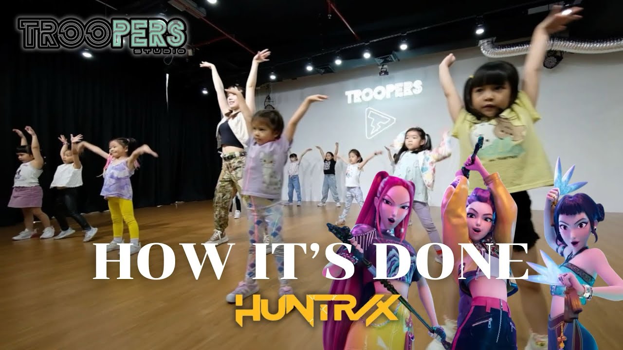 &ldquo; HOW IT&rsquo;S DONE &ldquo; | HUNTR/X | Kpop demon hunter | Kids 4-7 Year-old BY TROOPERS STUDIO