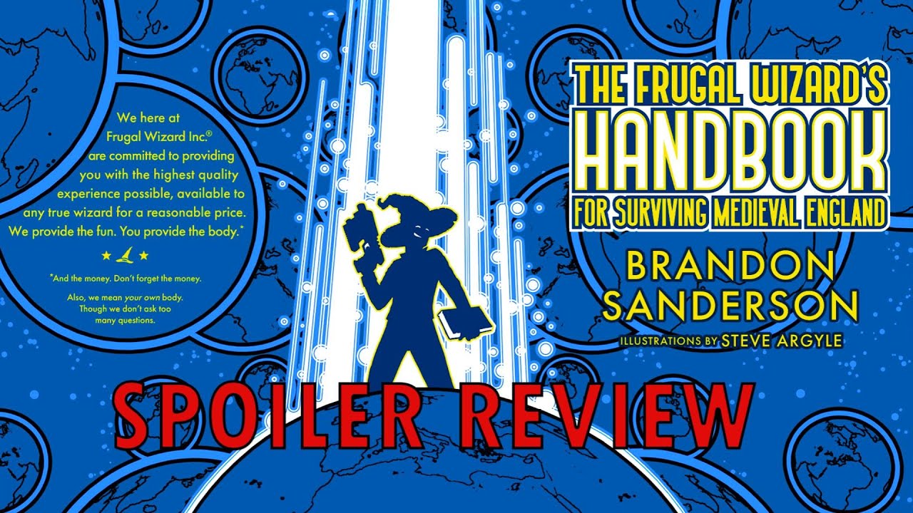 Spoiler Discussion | The Frugal Wizard's Handbook For Surviving Medieval England | Brandon Sanderson