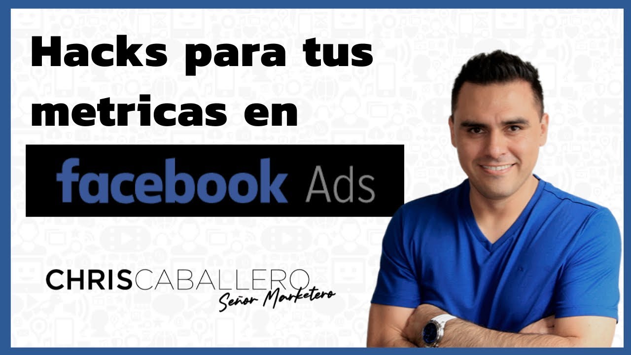 5 métricas MÁS IMPORTANTES de facebook Ads  ✔️📊🔵