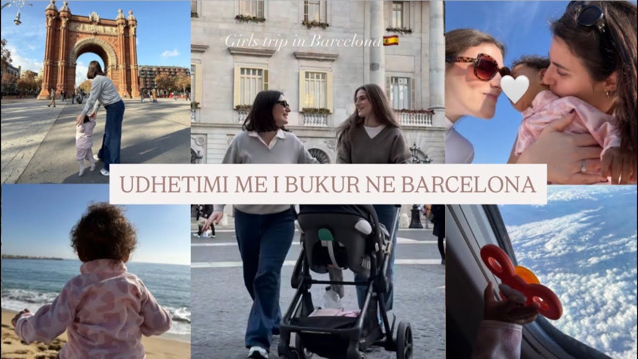 AVENTURAT E MOTRAVE ME BEBEN 9 MUAJSH NE BARCELONA