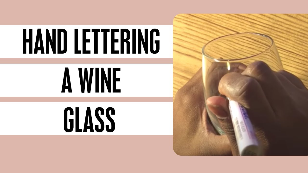 Hand Lettering a Wine Glass
