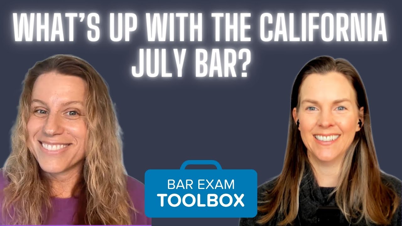What's Happening with the July 2025 California Bar Exam?