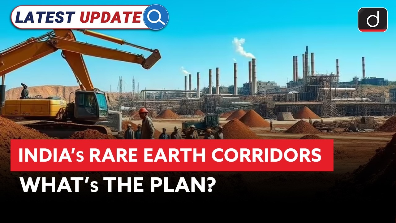 Rare Earth Corridors Proposal Explained | Latest Update | Drishti IAS English