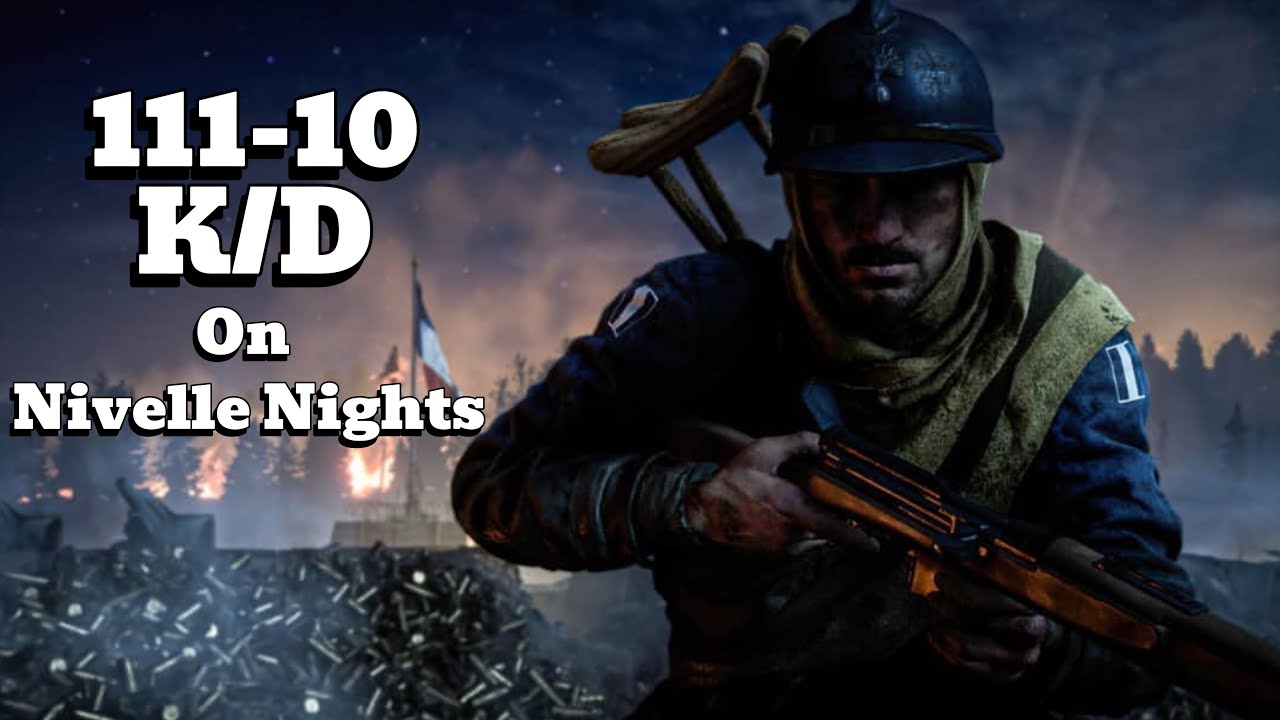Battlefield 1 | Gameplay On Nivelle Nights Conquest 111-10 K/D