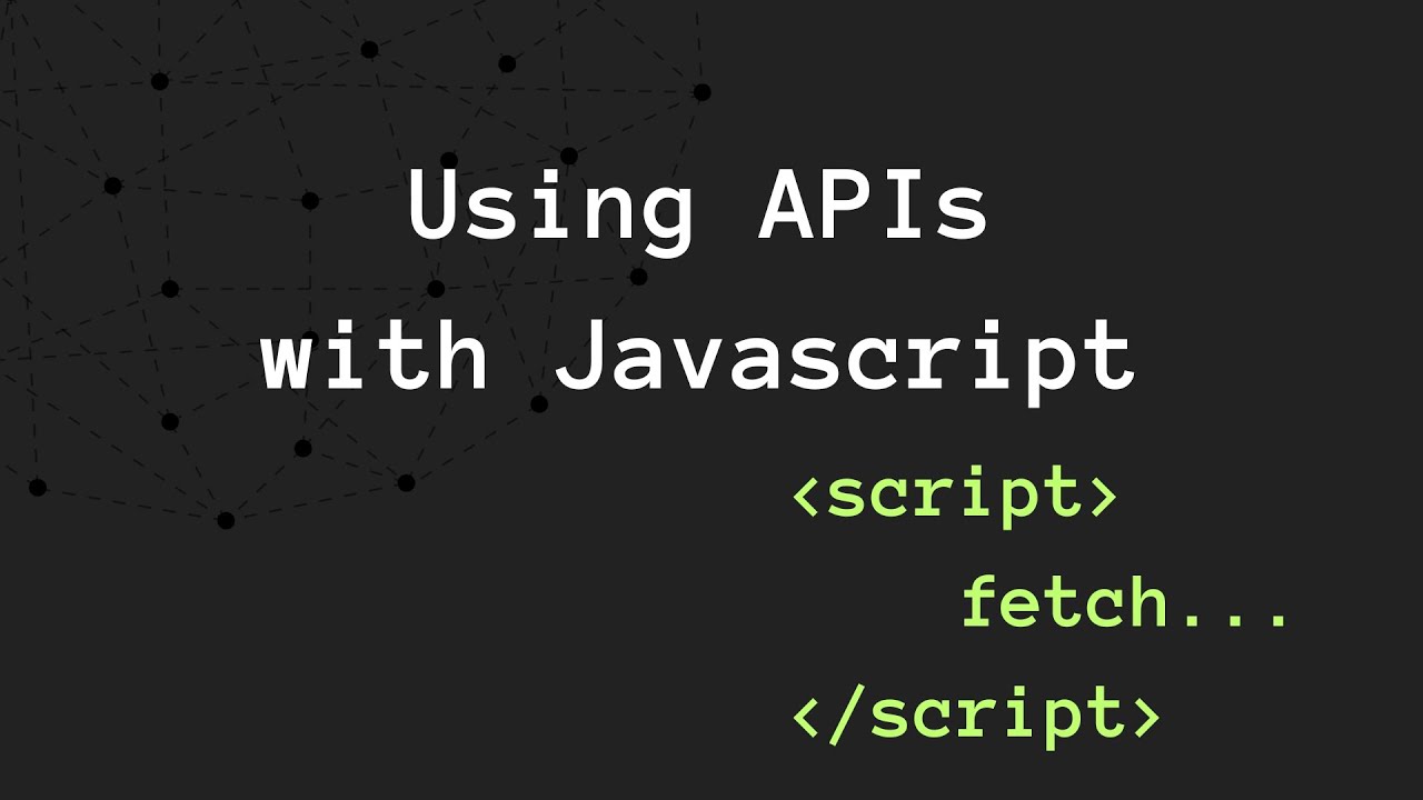 Using APIs in Javascript