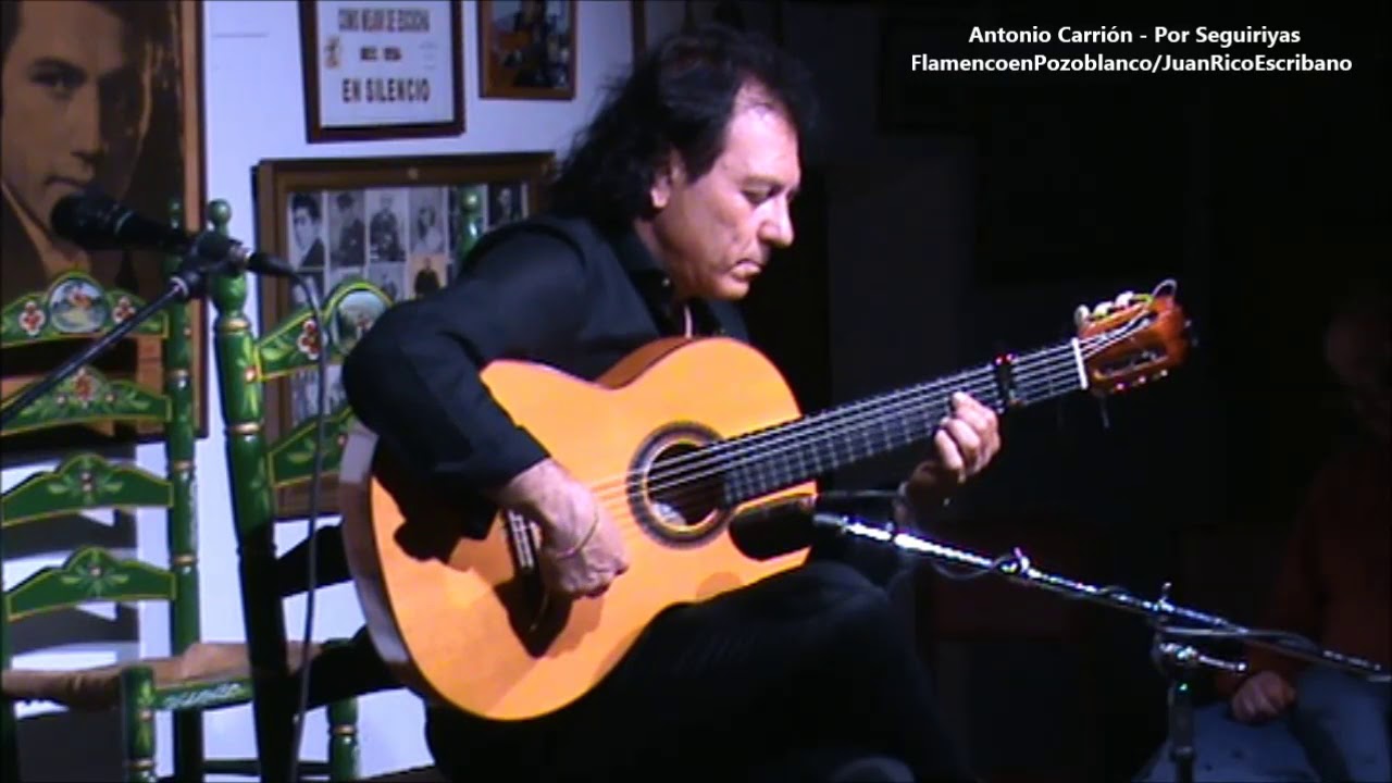 Antonio Carrión - Por Seguiriyas