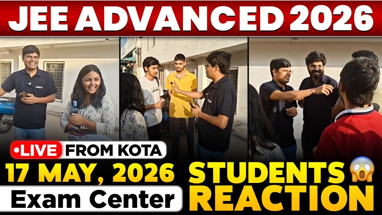 JEE Advanced 2026 Students Reaction LIVE from Kota | Know level of Exam 😊 Easy or Hard 😔| esaral