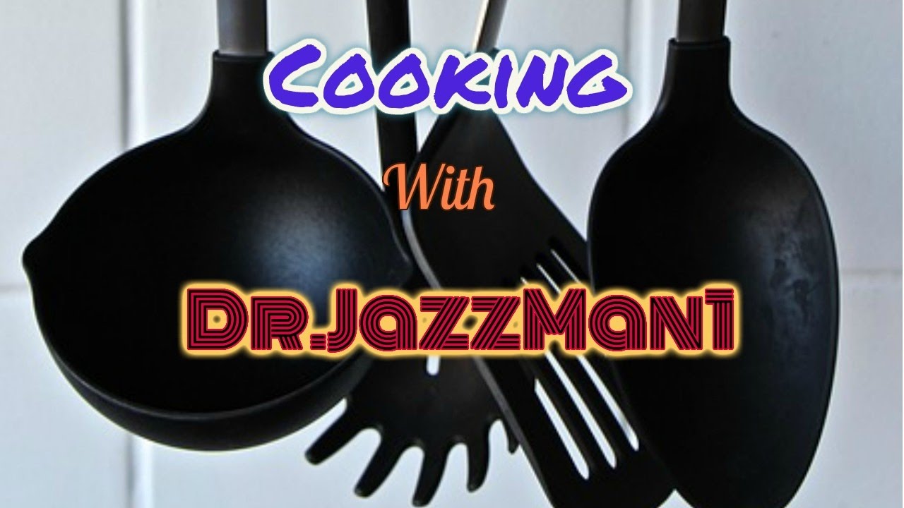Cooking with Dr.JazzMan1(Daily Vlog 32)