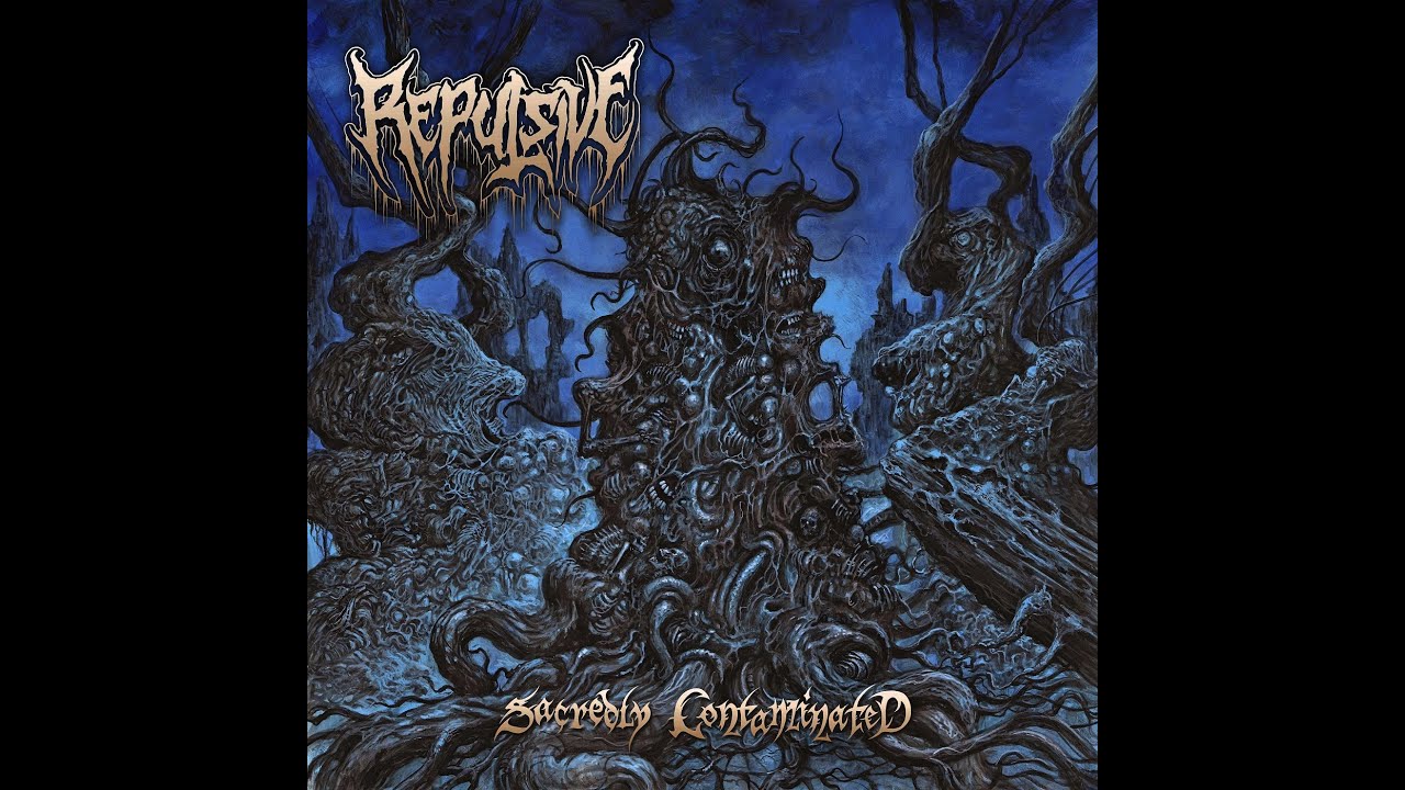 Repulsive - 2024 - Sacredly Contaminated ( Blasting Brutal Death, DR10)