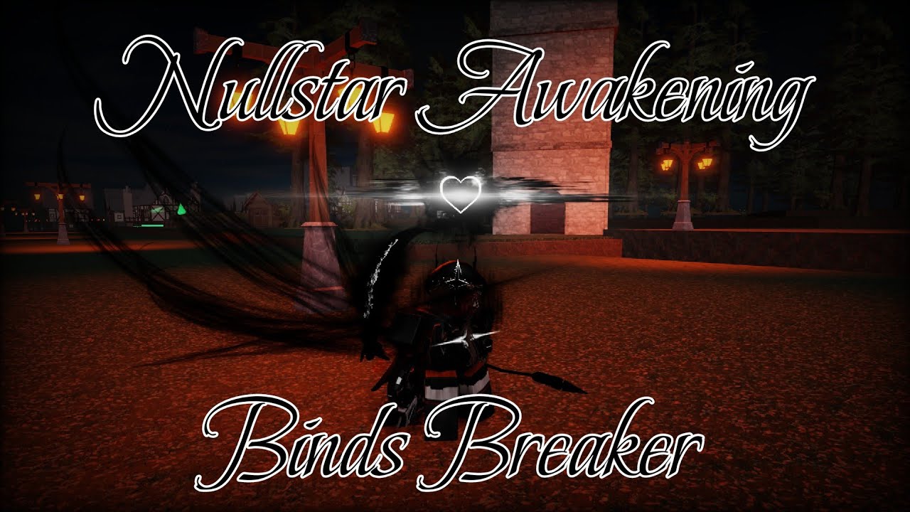 Binds Breaker - 40.4M Nullstar || Badge for Awakening