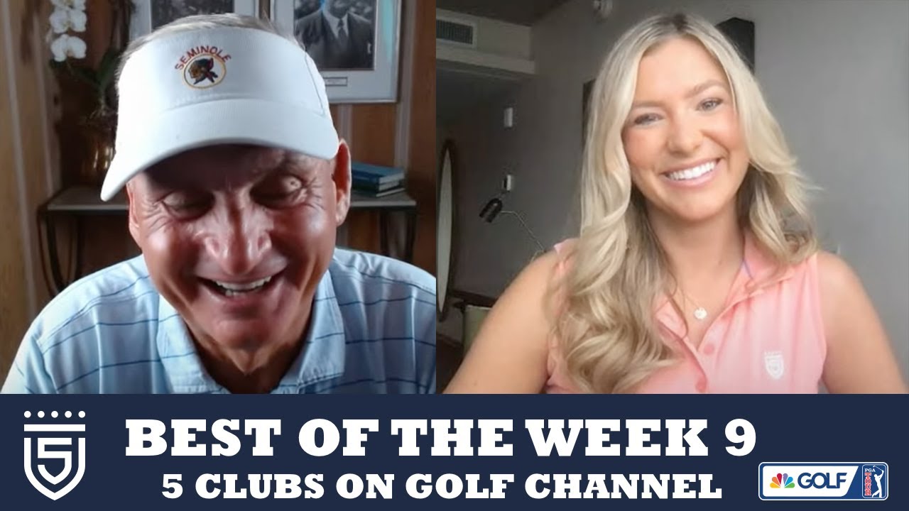 Best of the Week Show - Week 9 - 5 Clubs on Golf Channel