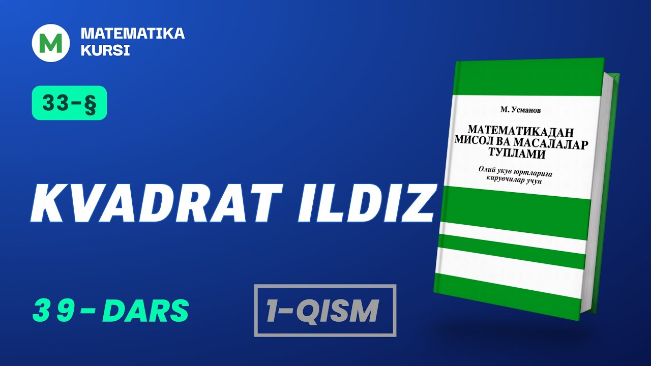 Kvadrat ildiz   39-dars /  M.Usmonov