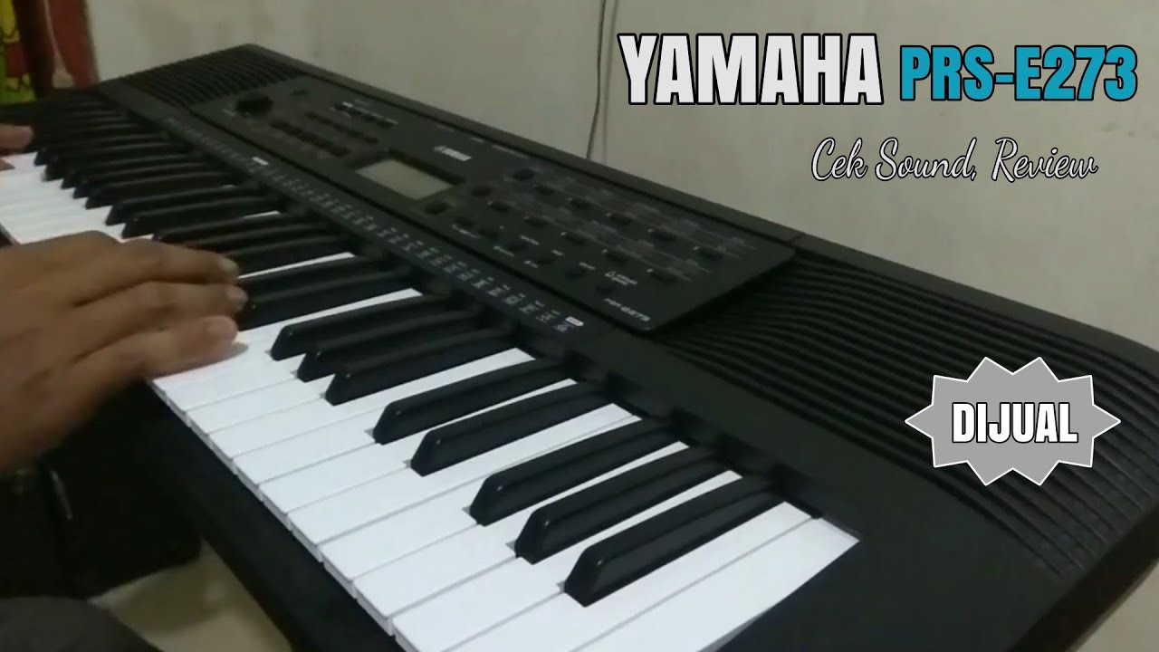 YAMAHA PSR-E273 | Cek Sound | Short Review | SOLD