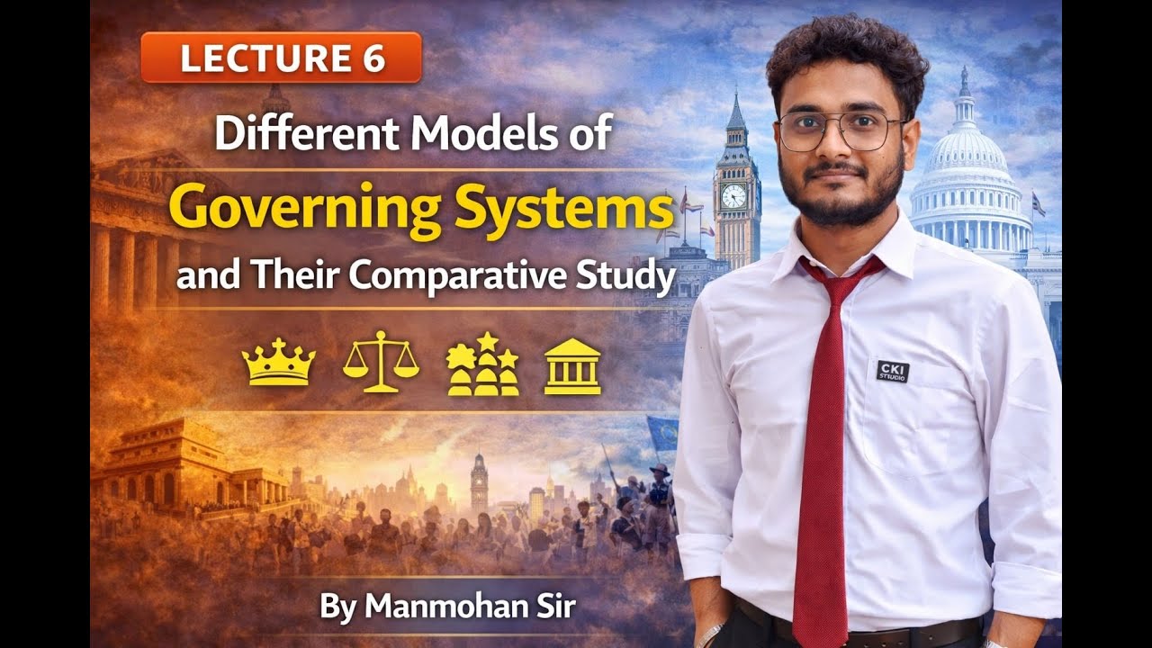 Different Models of Governing System and Their Comparative Study | Political Development &ndash; Lecture 6