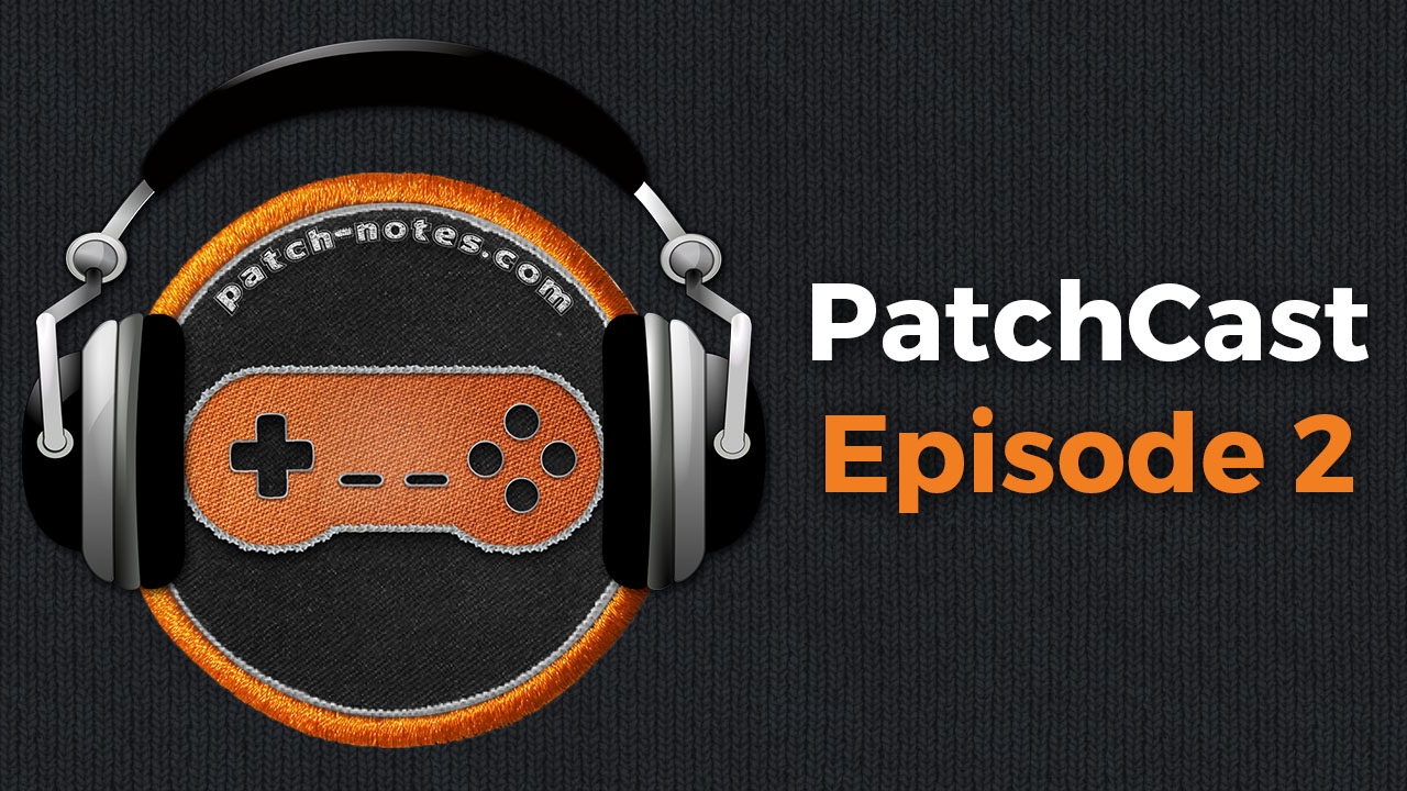 PatchCast Episode 2 - Free To Play Fantasy 15