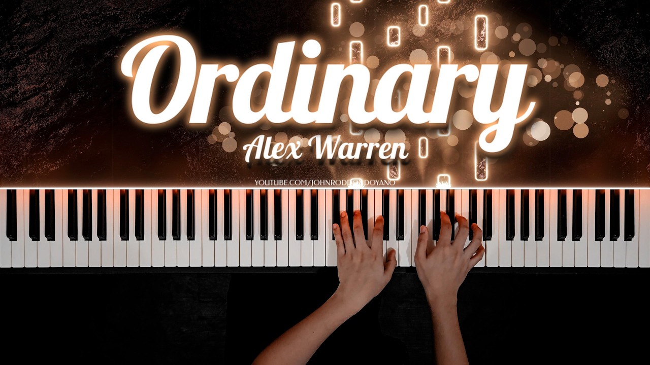 Ordinary - @AlexWarren | Piano Cover with PIANO SHEET