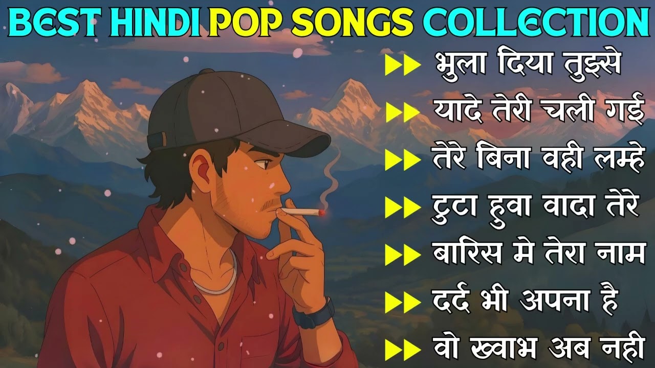 🎶 Best Hindi Pop Songs Collection 2025 | Latest Bollywood Pop Hits Playlist 🎶