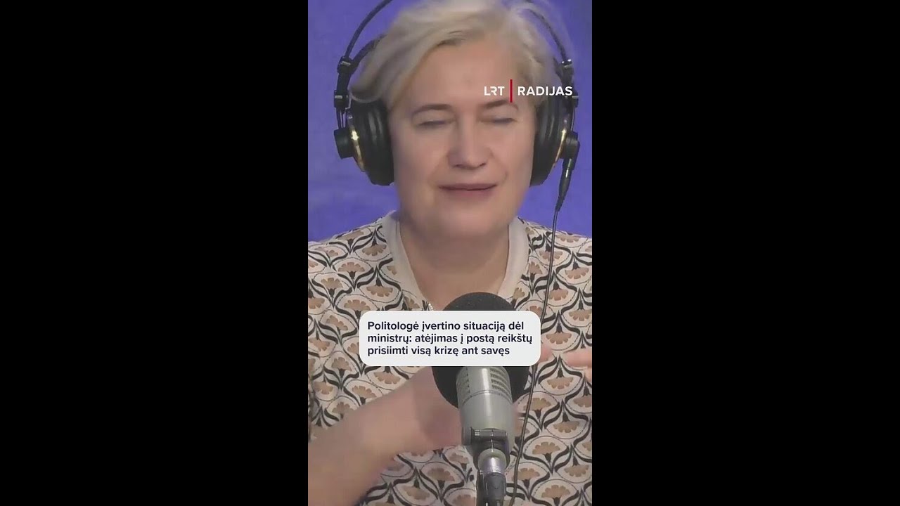 Politologė įvertino ministrų situaciją: LSDP krizė pasitikėjimo irgi neprideda
