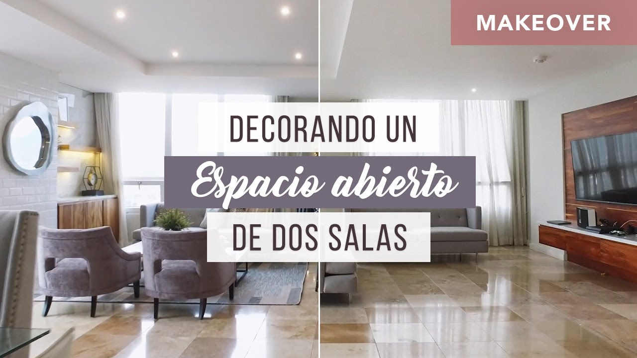 MAKEOVER: DECORANDO UN ESPACIO ABIERTO DE DOS SALAS
