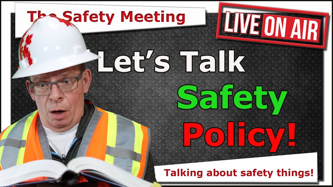 The Safety Meeting EP18 - Let's Talk About Health and Safety Policy - Good, Bad and Ugly!
