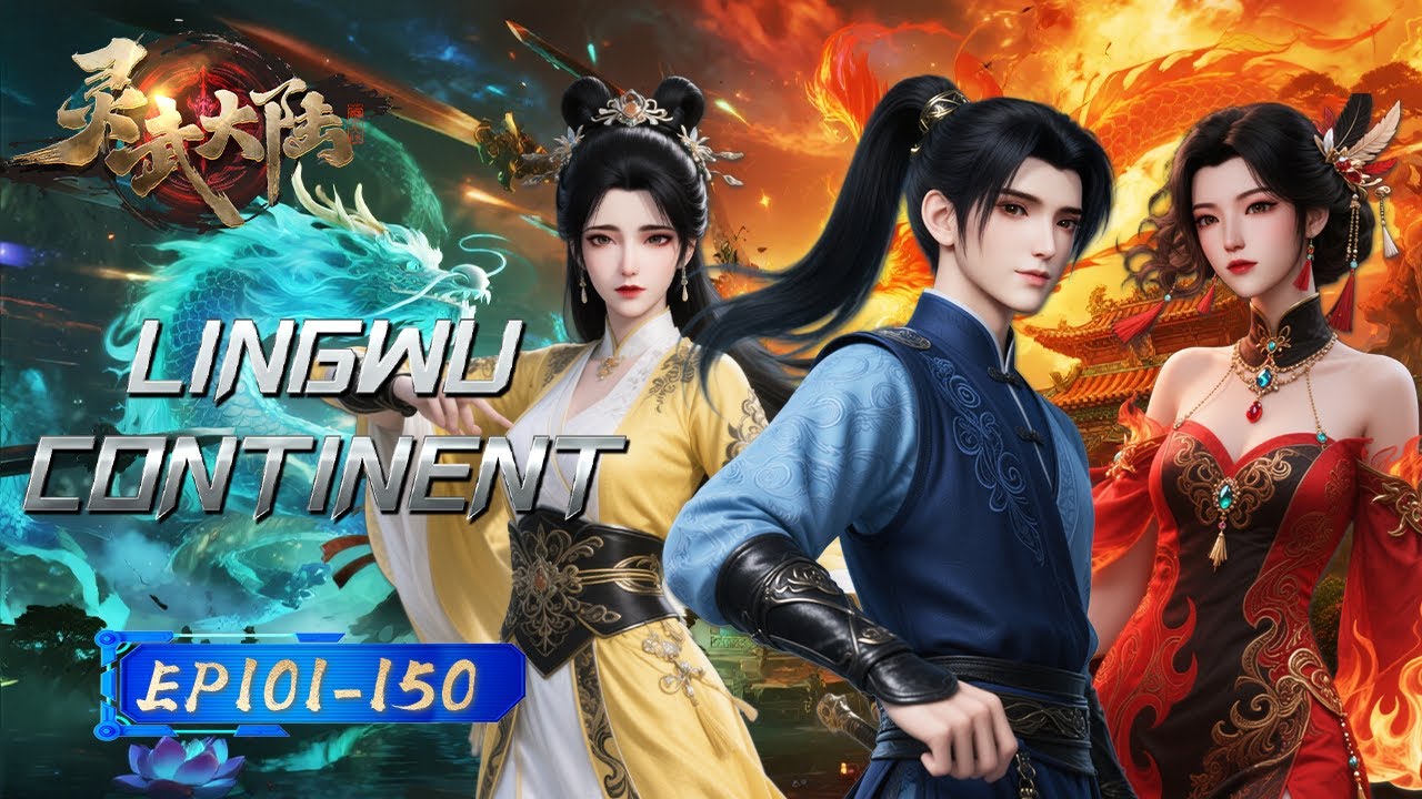 【Eng Sub】Under siege, the young man breaks through the situation 😡⚡丨EP101-150丨Lingwu Continent