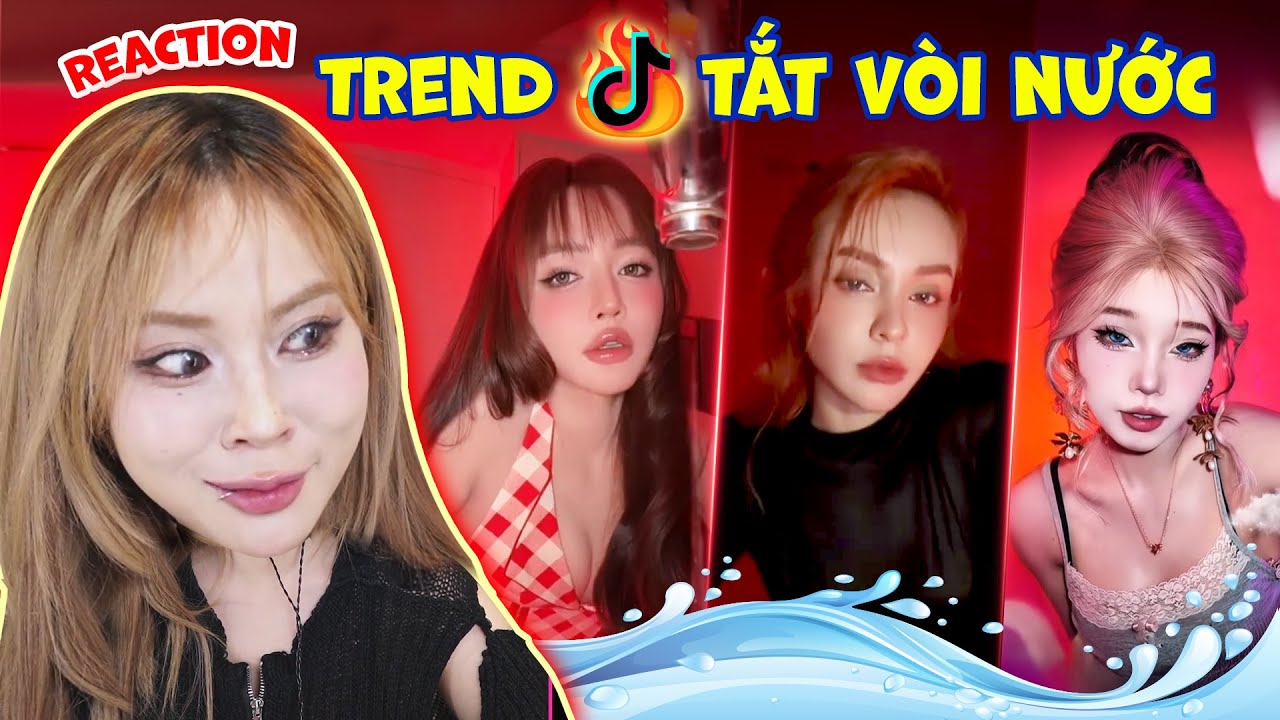 Reaction TikTok trend tắt v&ograve;i nước biến h&igrave;nh: chị B&iacute;ch Phương, Mlee...MisThy 