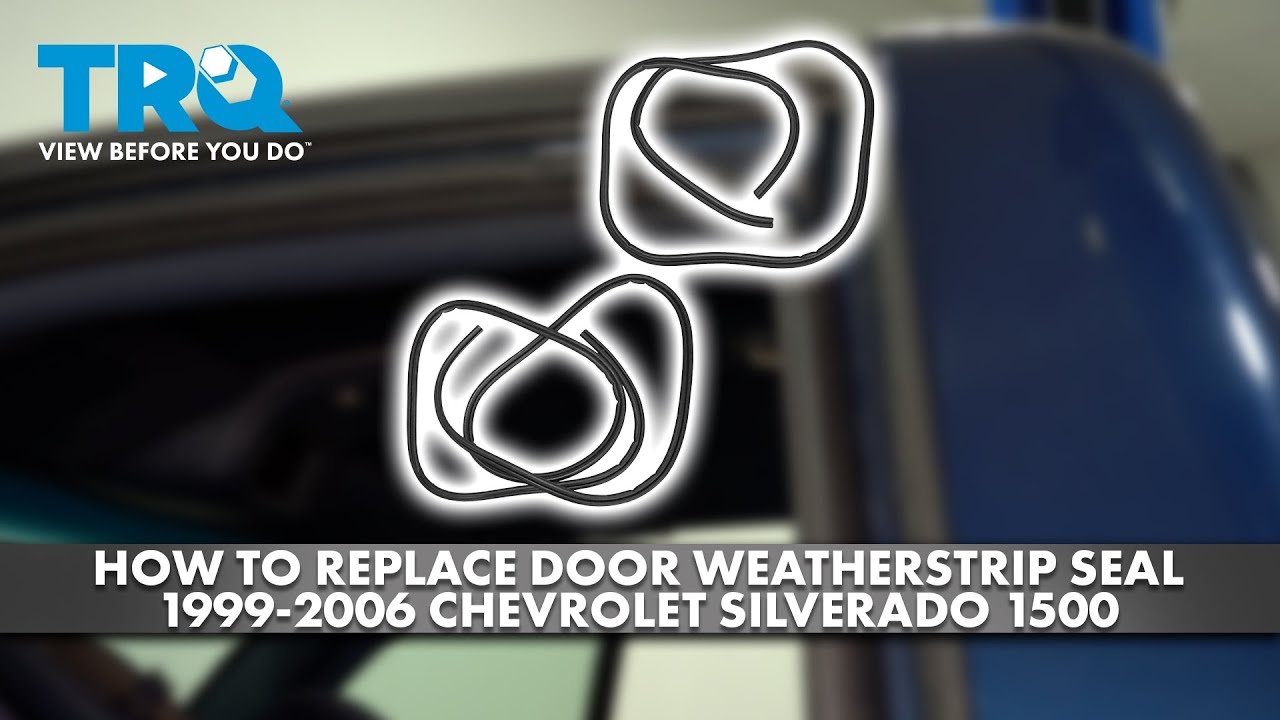 How to Replace Door Weatherstrip Seal 1999-2006 Chevrolet Silverado