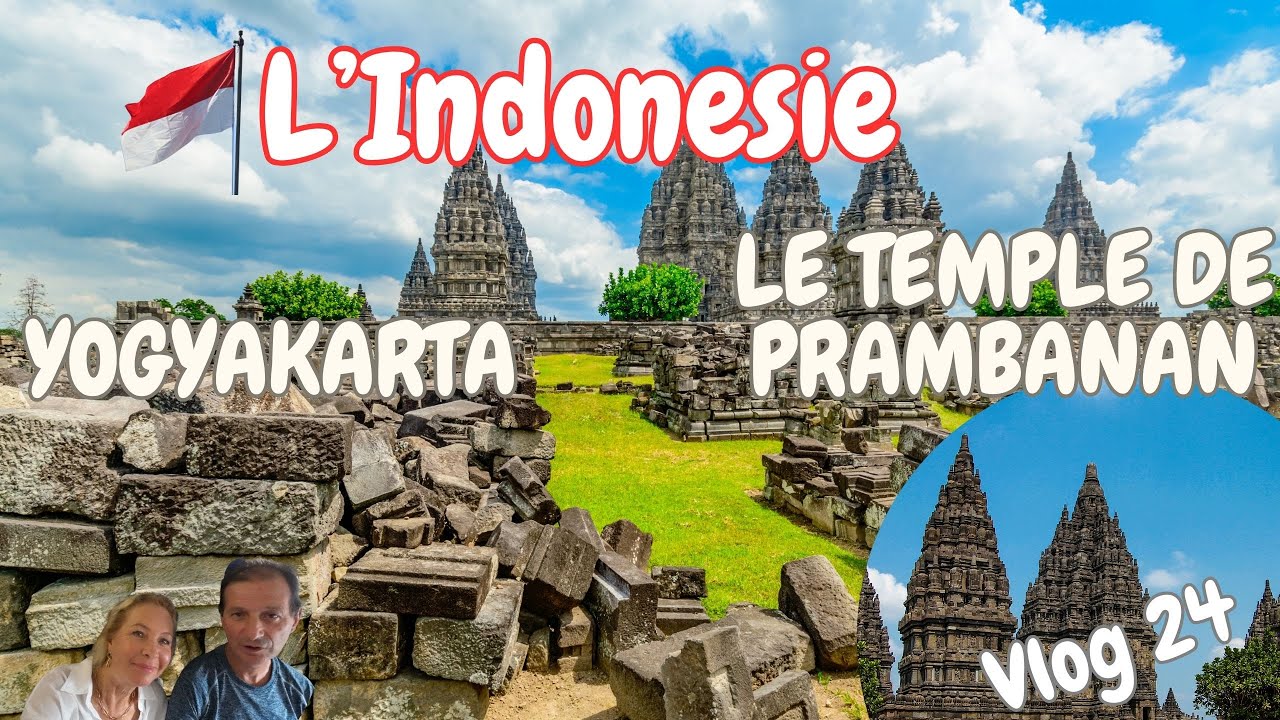 Indonesia : Yogyakarta - Prambanan le temple. Encore plein les yeux .(more eye candy). Vlog24