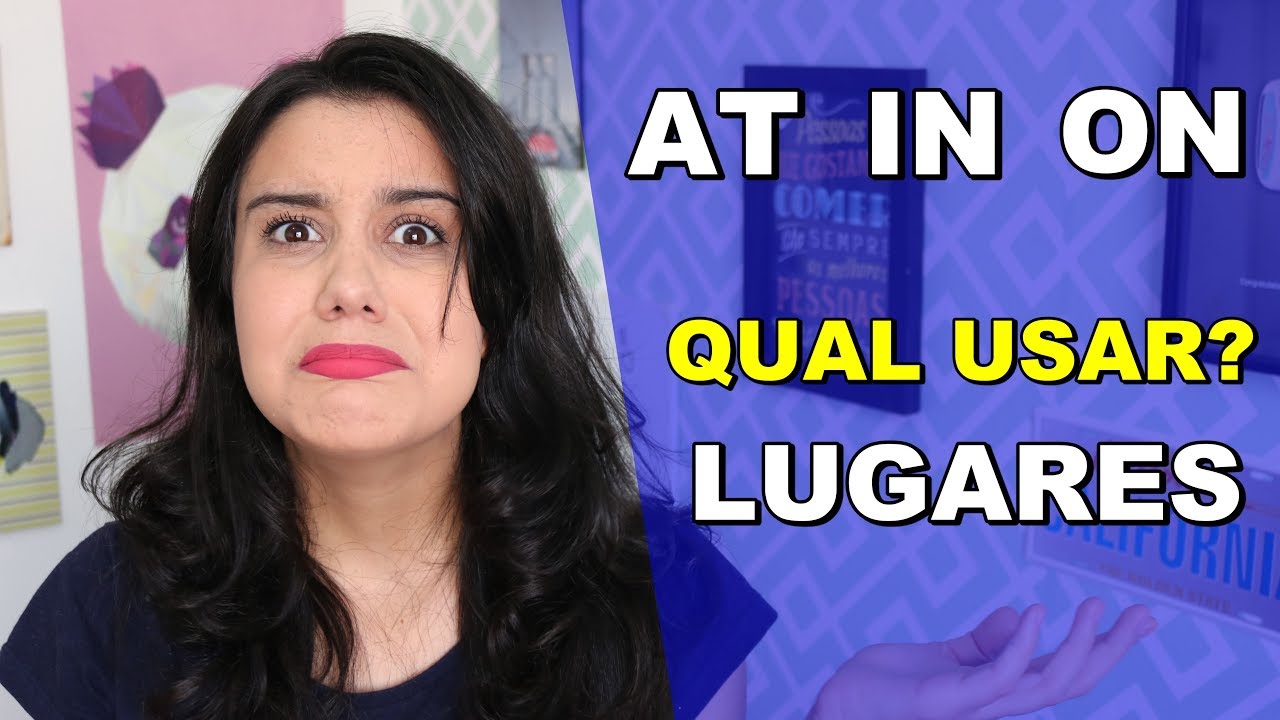 AT, IN, ON - Qual usar para lugares no inglês?