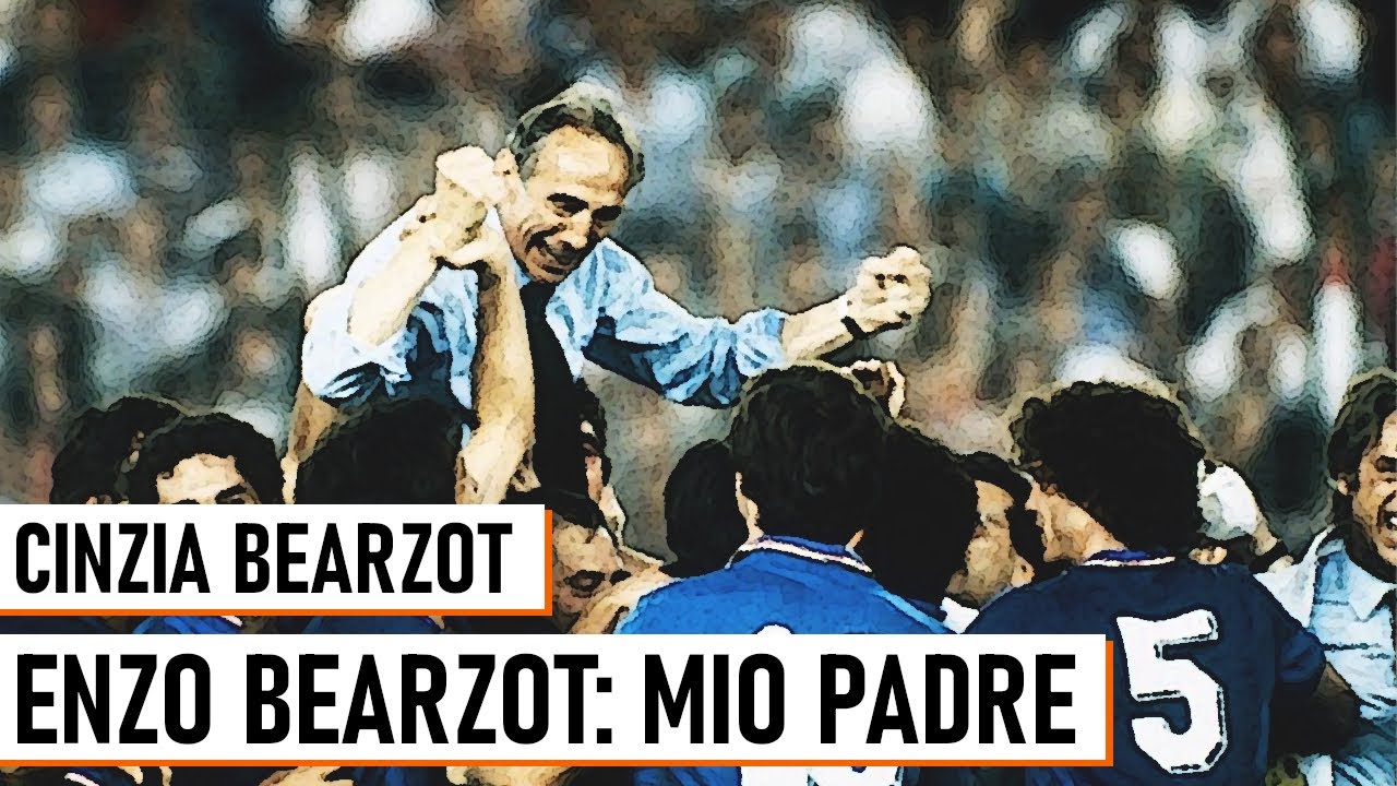 Bearzot: Mio Padre - Cinzia Bearzot