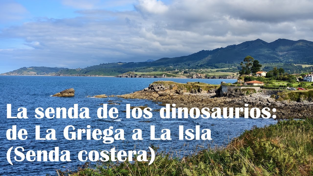 Senda costera: de La Griega a La Isla: mar, acantilados y dinosaurios!!  11kms, #senderismo