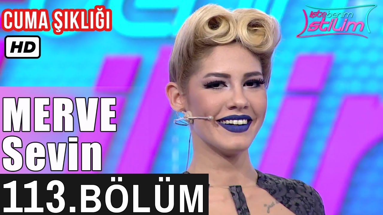 İşte Benim Stilim - Merve Sevin - 113. B&ouml;l&uuml;m 7. Sezon