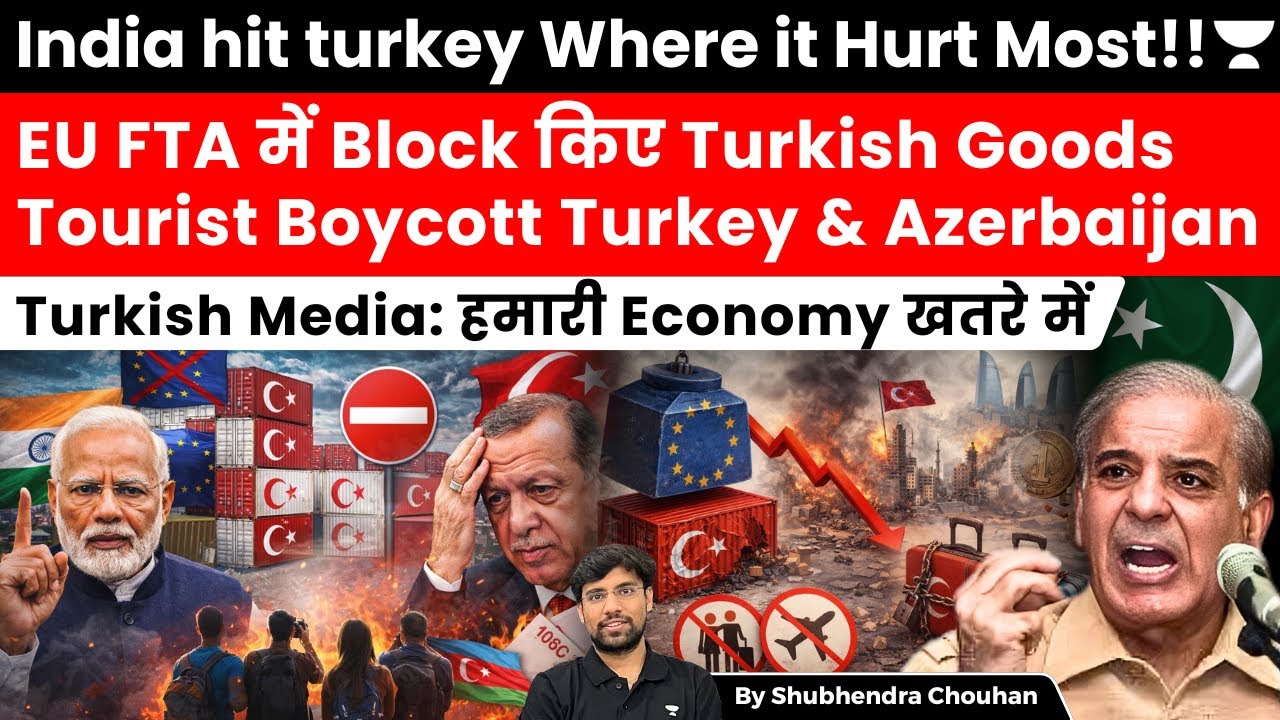India Hits Turkey Where It Hurts Most: EU Trade Block, Tourism Boycott & Economic Fallout