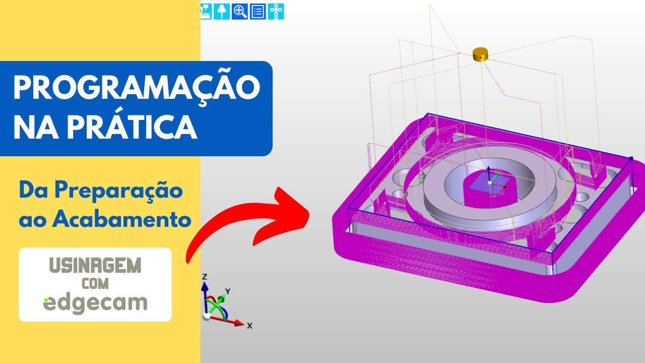 Usinagem na Prática - Mini Curso Edgecam 2021