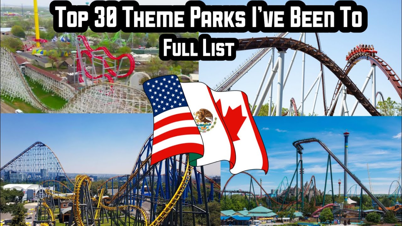 Top 30 Theme Parks I&rsquo;ve Been To (FULL LIST) | 2021