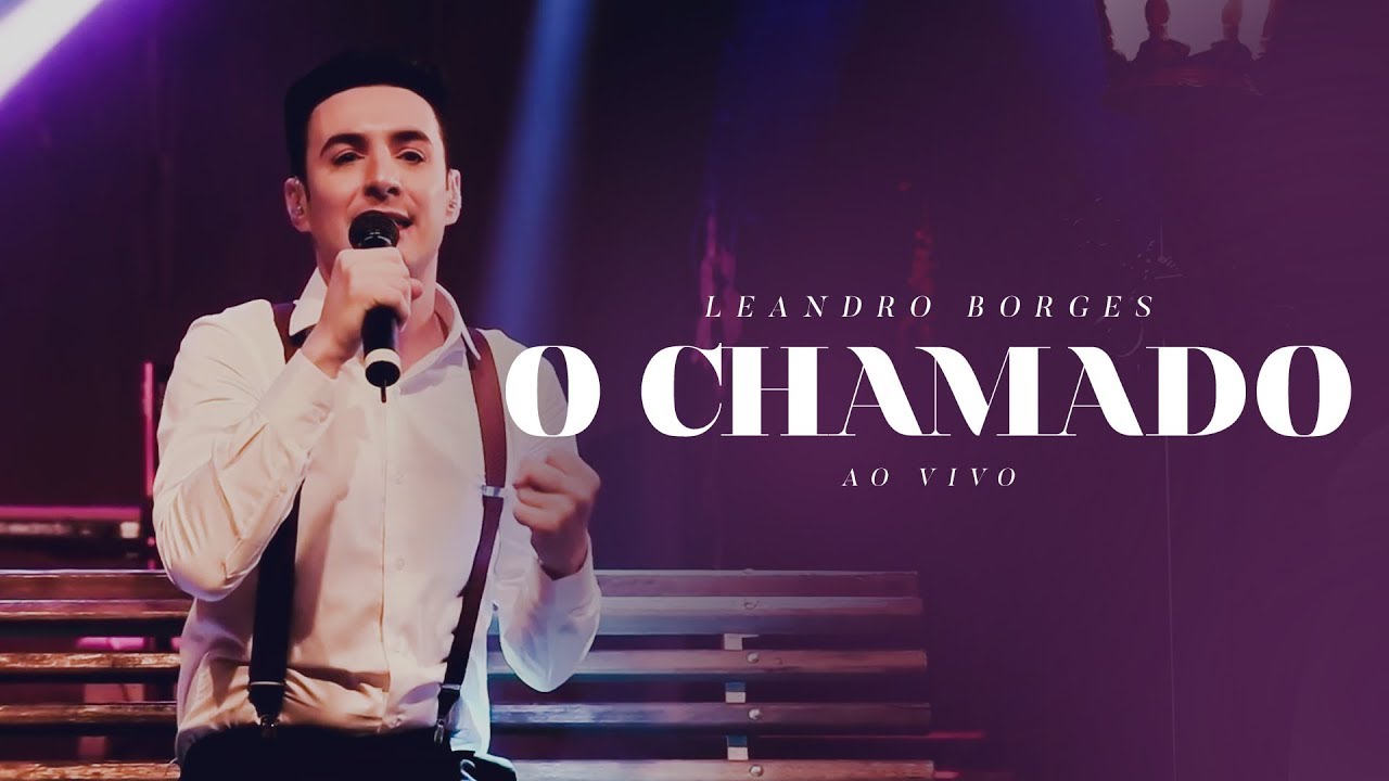 Leandro Borges - O chamado (Ao Vivo)