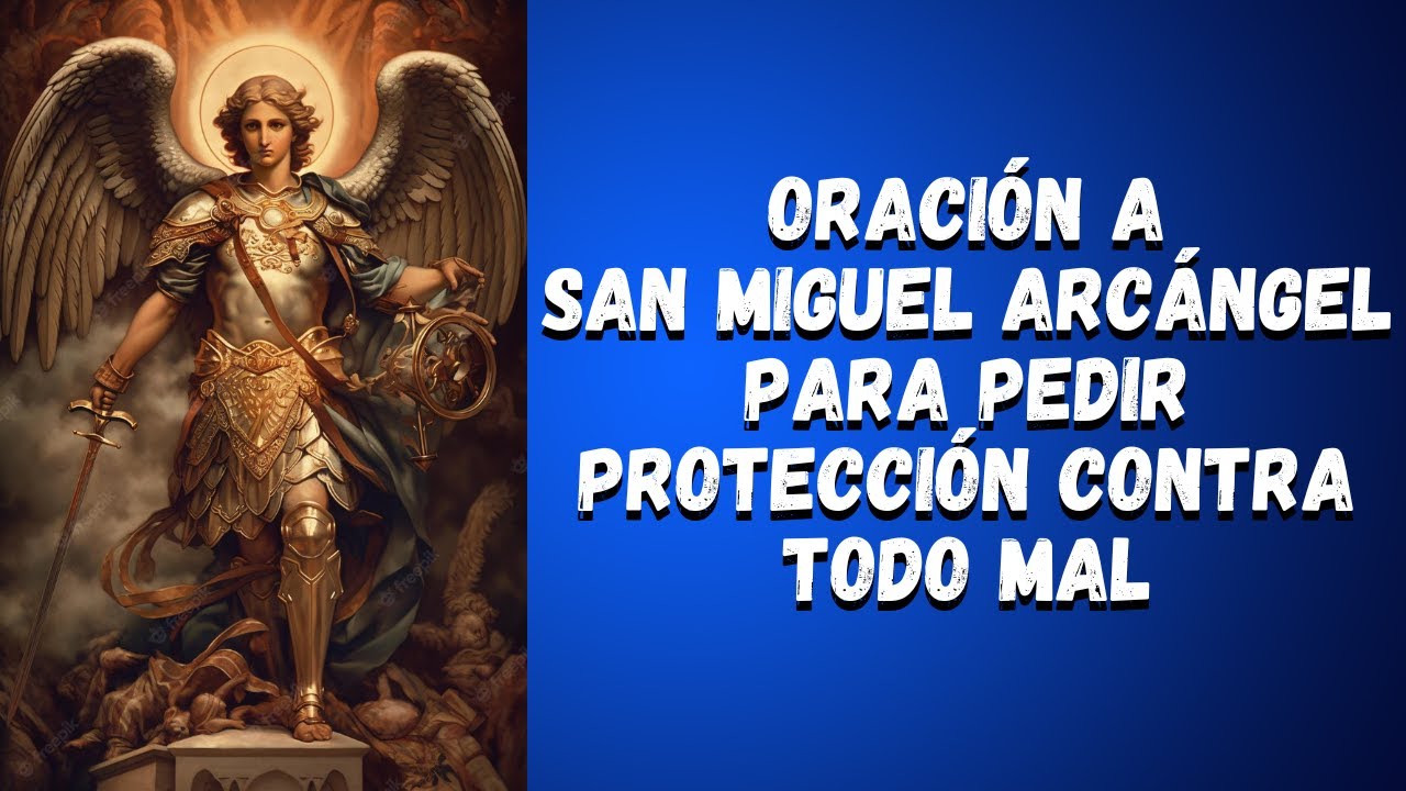 ••▷ Oración a San Miguel Arcángel para pedir protección contra todo mal 😇🙏✨