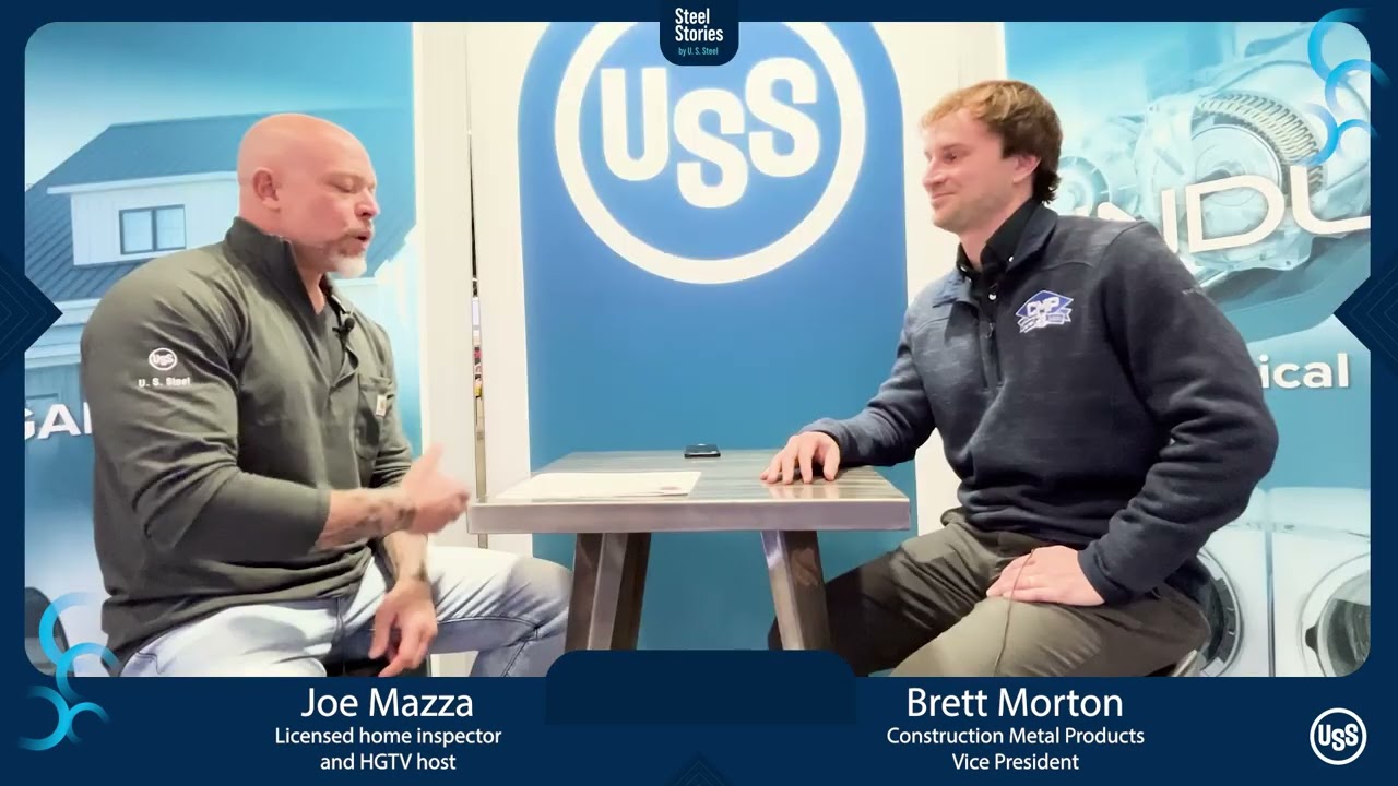 U. S. Steel at the 2025 International Roofing Expo - Joe Mazza & Brett Morton, CMP