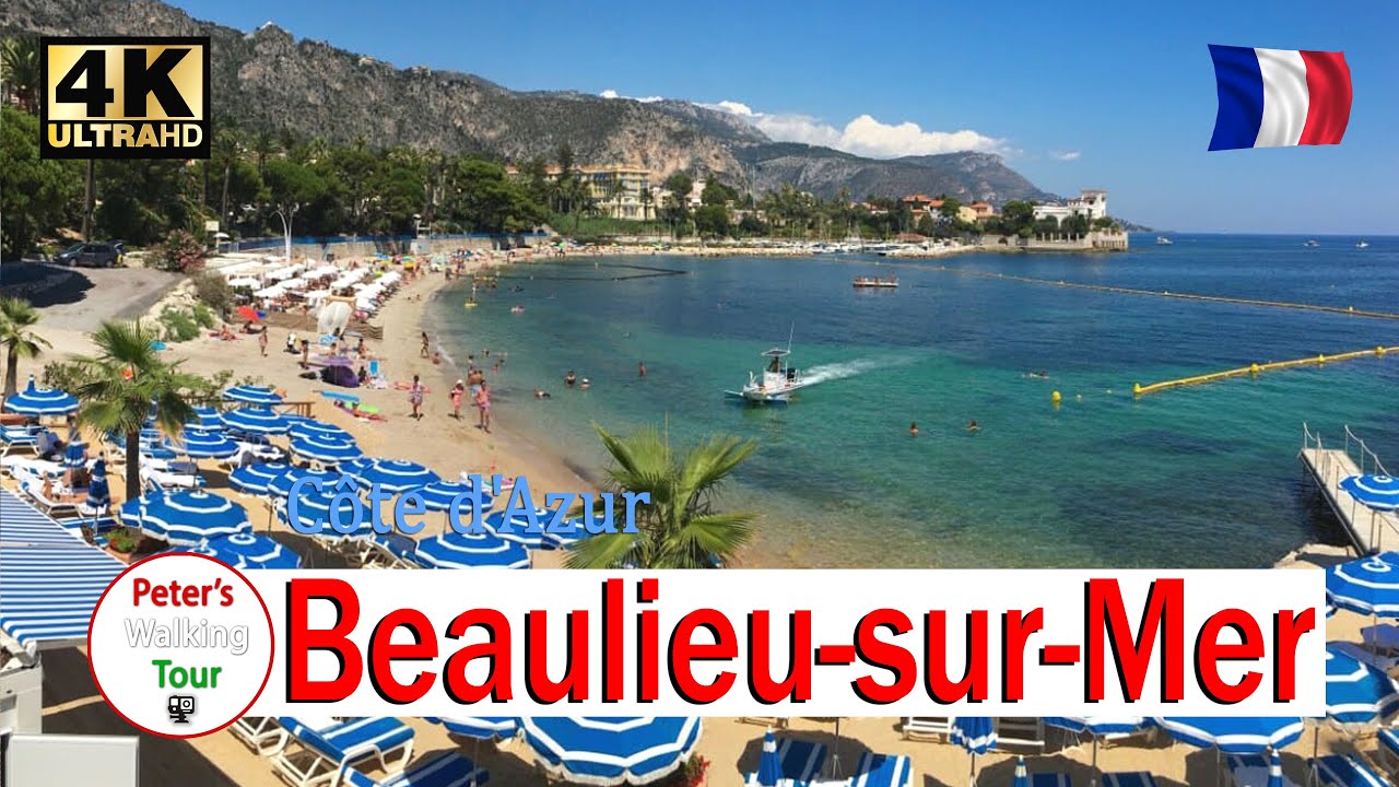 FRENCH RIVIERA Beaulieu-sur-Mer  |  Walking Tour 4K  |  COTE D'AZUR
