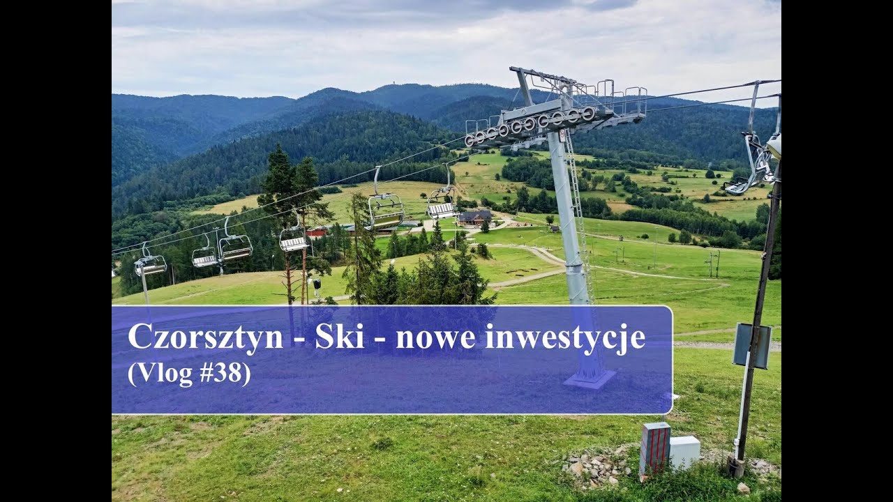 Czorsztyn-Ski - lato i zimowe nowości (Vlog #38)