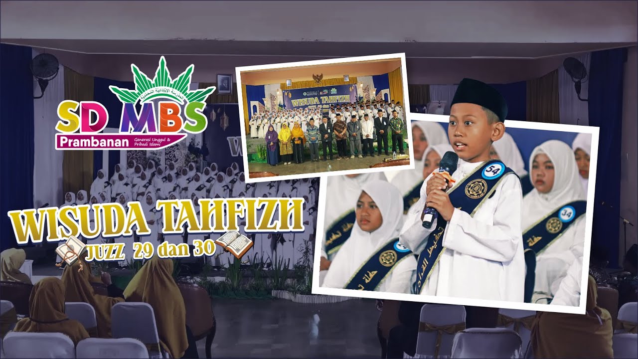 Prosesi Wisuda Tahfizh Juz 29 dan 30 SD MBS