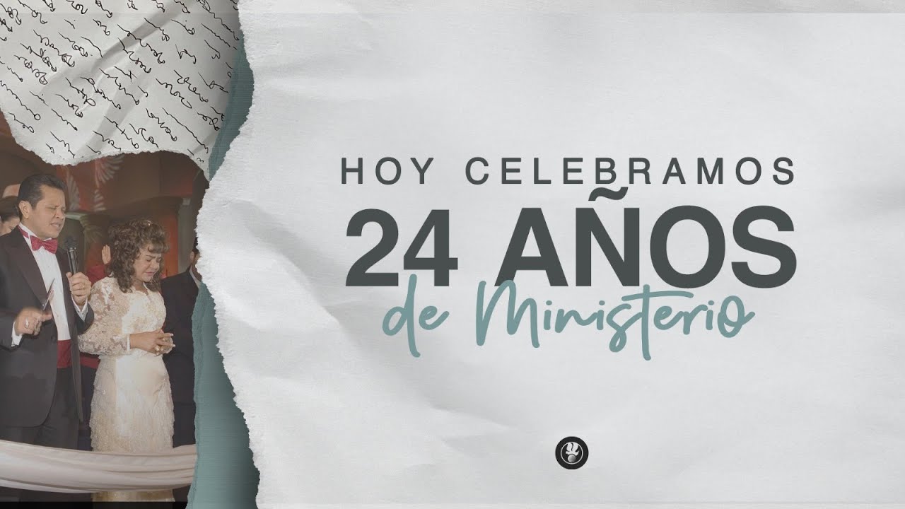 24 Años De Ministerio | El Rey Jesus